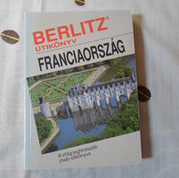 Berlitz útikönyv – Franciaország (1991; szöveg: Jack Altman)