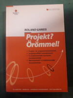 Roland Gareis: Projekt? Örömmel!