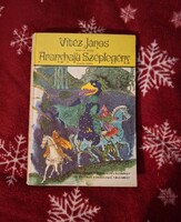 Vitéz János,  mesekönyv. Hibátlan mesekönyv, nagyon szép, sok színes képpel