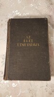 AZ ÉLET ÚTMUTATÓJA 1937.  (1186 oldalnyi Tudás ebben a régi könyvben.)