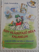 Vitéz Annamária: EGY VILÁGUTAZÓ KISBÉKA KALANDJAI -  Avagy mit tudhat egy béka az időjárásróL