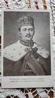 IV. KÁROLY KORONÁS MAGYAR APOSTOLI KIRÁLY HABSBURG 1916 KORABELI EREDETI FOTÓ LAP KÉP