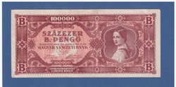 Százezer B.-pengő 1946  B.-pengő sorozat 2. kiadása Érdemes elolvasni!