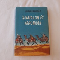 Henryk Sienkiewicz: Sivatagon és vadonban    Warszawa 1965