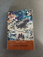 Dékány András - SOS Titanic! - 1967 - Delfin könyvek