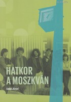 Kabai József: Hatkor a Moszkván (KÖNYV) (ÚJ)