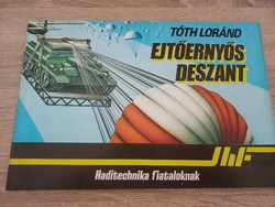 Tóth Lóránd Ejtőernyős deszant Zrínyi Katonai Kiadó