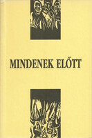 Mindenek előtt - Kelemen Lajos (szerk.)