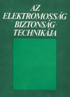 Az elektromosság biztonságtechnikája - Markovich Iván