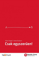 Csak egyszerűen! - Irene Etzkorn; Alan Siegel