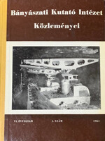 Bányászati Kutató Intézet Közleményei VI. Évfolyam - 1961 - 1. szám - Pék Gyula (szerk.)
