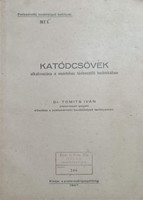 Katódcsövek alkalmazása a vezetékes távbeszélő technikában - Dr. Tomits Iván