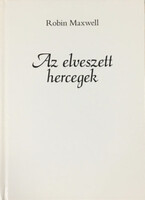Az elveszett hercegek - Robin Maxwell