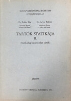 Tartók Statikája II. (Statikailag határozatlan tartók) - Kézirat - Dr. Roller Béla- Dr. Árvay Kálmán