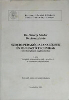 Szocio-pedagógiai analízisek és fejlesztő technikák interdiszciplináris megközelítésben, I. rész - Vizsgálati módszerek az érték-, nevelés- és az oktatásszociológia köréből - Daróczy Sándor, Koncz István