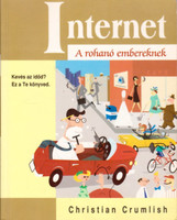 Internet - A rohanó embereknek - Crumlish, Christian