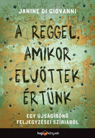 A reggel, amikor eljöttek értünk - Janine di Giovanni