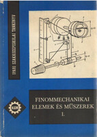 Finommechanikai elemek és műszerek I. - Illés László