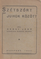 Szétszórt juhok között - Sághy Jenő
