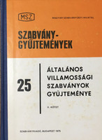 Általános villamossági szabványok gyűjteménye II. kötet - MSZ Szabványgyűjtemények 25/II. - Ocskay I