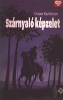 Szárnyaló képzelet (PonyClub) - Diane Karlstrom