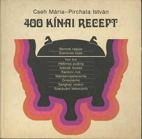 400 kínai recept - Cseh Mária-Pirchala István