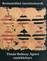 Restaurálási tanulmányok - Timár-Balázsy Ágnes emlékkönyv - Éri István (szerk.)
