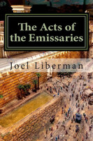 The Acts of the Emissaries: Practical Sermons on the Spirit-filled Birth & Explosive Growth of M