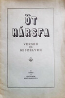 Öt hársfa - Versek és beszélyek - Berda József, ifj. Gyökössy Endre, Vámbéri Gusztáv, Berecz Miklós, Jónás Kornél