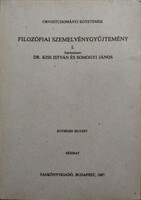 Filozófiai szemelvénygyűjtemény I. Orvostudományi Egyetemek - Egységes jegyzet - Dr. Kiss István Somogyi János (szerk.)