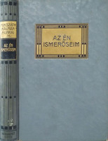 Az én ismerőseim (Mikszáth K. munkái 36.) - Mikszáth Kálmán