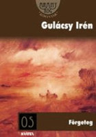 Förgeteg - Gulácsy Irén