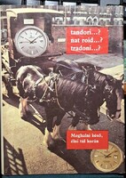 Meghalni késő, élni túl korán (Egynyári vakjátszma III/l.) - tandori...?-