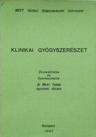 Klinikai gyógyszerészet - Válogatott szakirodalom és konferenciás előadások - Mohr Tamás (összeáll. és szerk.)