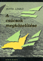 A csúcsok megközelítése - Zentai László