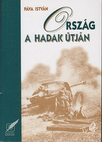 Ország a hadak útján - Páva István