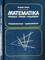 Matematika feladatok-ötletek-megoldások II. - Bogdán Zoltán