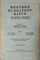 Mezőben elrejtett kincs - Belmissziói útmutató az 1943-44. munkaévre - Muraközy Gyula (szerk.)