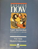 English Now - Upper Intermediate - Student's Book - Paul Aston, Elizabeth Edmondson