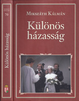 Különös házasság (Nemzeti könyvtár 70.) - Mikszáth Kálmán