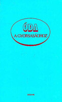 Óda a gyorsasághoz - Dr. Udvarhelyi Dénes (szerk.)