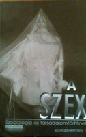 A szex (Szociológia és társadalomtörténet) szöveggyűjtemény 1. - Tóth László (szerk.)