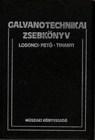 Galvanotechnikai zsebkönyv - Losonci-Pető-Tihanyi