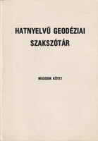 Hatnyelvű geodéziai szakszótár II. (Magyar nyelvű értelmezéssel (angol, eszperantó, francia, magyar, német, orosz)) - Csatkai Dénes szerk.