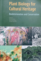 Plant Biology for Cultural Heritage - Biodeterioration and Conservation - Giulia Caneva - Mari Pia N