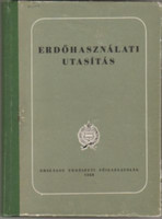 Erdőhasználati utasítás - Holdampf Gyula (szerk.)