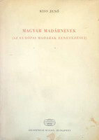 Magyar madárnevek (Az európai madarak elnevezései) - Kiss Jenő