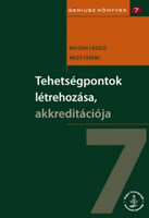 Tehetségpontok létrehozása, akkreditációja - Dr. Balogh László (szerk.), Dr. Mező Ferenc (szerk.)
