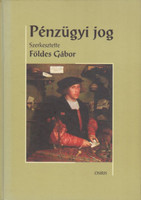 Pénzügyi jog - Földes Gábor (szerk.)