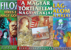 A világirodalom nagy alakjai + Filozófia - Híres emberek, nagy gondolatok + A magyar történelem nagy alakjai (3 kötet, Diák- Kiskönyvtár) - Farkas Andrea (szerk.), Barcs-Lehmann-Szőke, Ács M.-Farkas A. (szerk.)